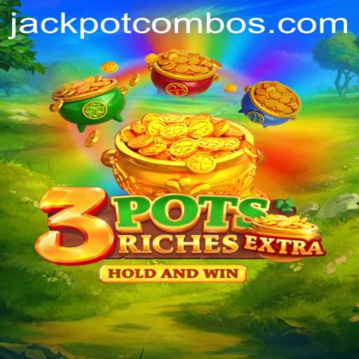 Unlocking the Excitement of 3potsExtra: Dive into the Jackpot Combo Experience