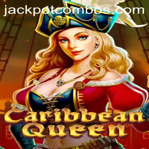 Discover the Thrills of CaribbeanQueen and the Jackpot Combo