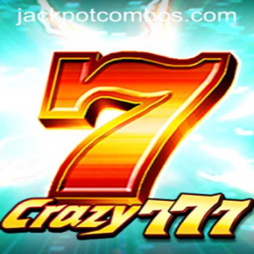 Unveiling the Thrills of Crazy777 and the Jackpot Combo