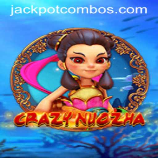 Unveiling the Thrills of CrazyNuoZha: Mastering the Jackpot Combo
