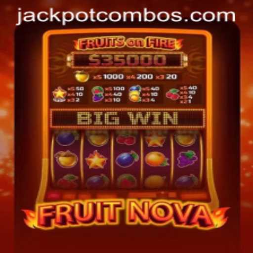 Unveiling the Exciting World of FruitNova and Its Jackpot Combo