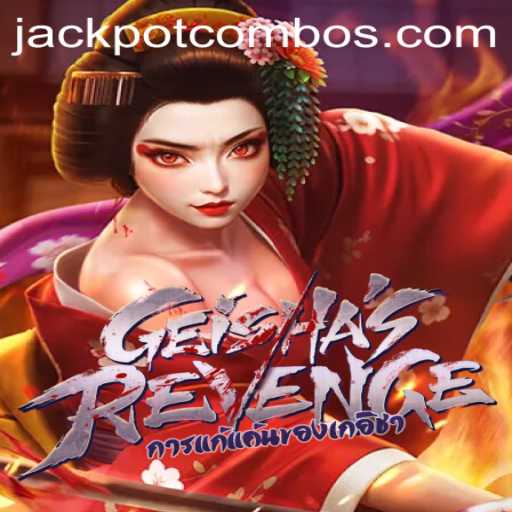 Discover the Thrills of GeishasRevenge: Unleash the Jackpot Combo