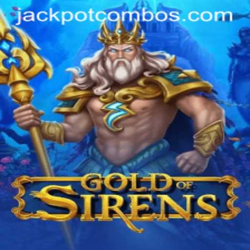Discovering GoldofSirens: The Thrilling Adventure of Jackpot Combo