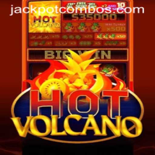 Exploring the Thrills of HotVolcano and its Jackpot Combo