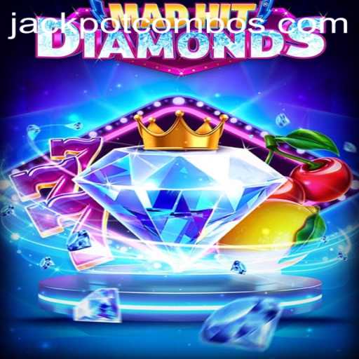 MadHitDiamonds: Discover the Thrilling World of Jackpot Combo