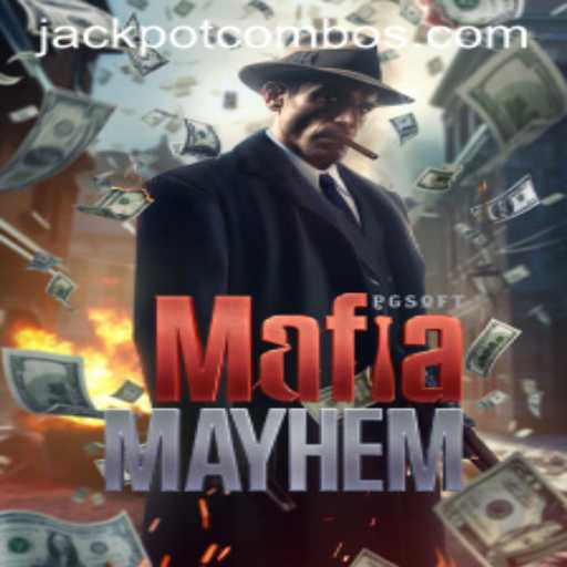 Dive into the Thrilling World of MafiaMayhem: Unleashing the Jackpot Combo