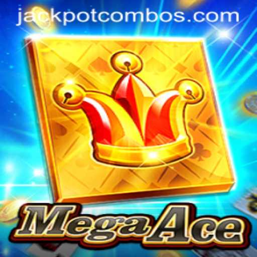 MegaAce: Mastering the Jackpot Combo in a Thrilling New Game