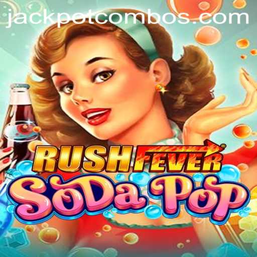Discover the Thrills of RushFeverSodaPop: Master the Jackpot Combo