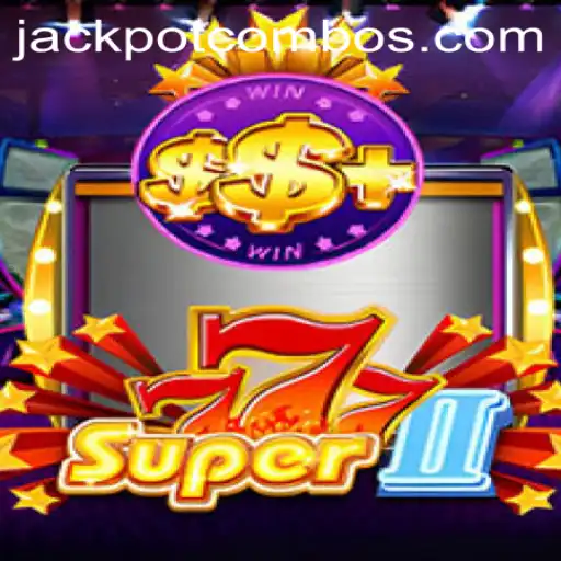 Experience the Thrill of Super777II and Its Jackpot Combo Feature